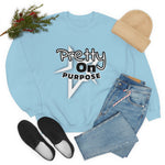 Pretty On Purpose Crewneck Sweatshirt